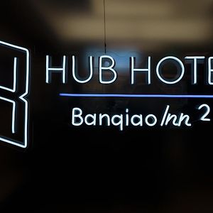 Hubhotel Benqiao Inn Far Eastern Branch Đài Bắc Exterior photo